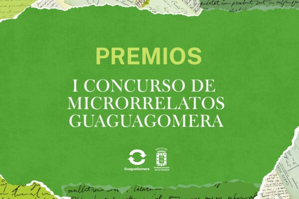 Relatos ganadores del I Concurso de Microrrelatos de GuaguaGomera